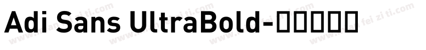 Adi Sans UltraBold字体转换